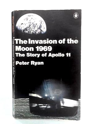 Bild des Verkufers fr Invasion of the Moon 1969: The Story of Apollo 11 zum Verkauf von World of Rare Books