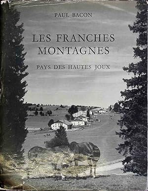 Bild des Verkufers fr Les Franches Montagnes: Pays des Hautes Joux. zum Verkauf von books4less (Versandantiquariat Petra Gros GmbH & Co. KG)
