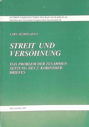 Bild des Verkufers fr Streit und Vershnung : d. Problem d. Zusammensetzung d. 2. Korintherbriefes. Suomen eksegeettinen seura: Suomen Eksegeettisen Seuran julkaisuja ; 46 zum Verkauf von books4less (Versandantiquariat Petra Gros GmbH & Co. KG)