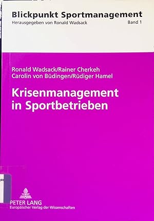 Immagine del venditore per Krisenmanagement in Sportbetrieben. Blickpunkt Sportmanagement ; Bd. 1 venduto da books4less (Versandantiquariat Petra Gros GmbH & Co. KG)