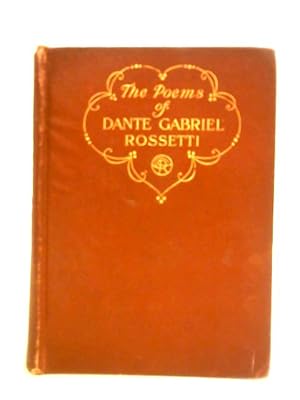 Imagen del vendedor de The Poems of Dante Gabriel Rossetti a la venta por World of Rare Books