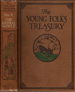 Imagen del vendedor de The Animal World: Volume Five, The Young Folks Treasury a la venta por Clausen Books, RMABA