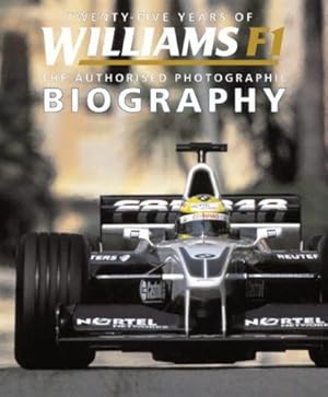 Image du vendeur pour Twenty-Five Years of WilliamsF1: The Authorised Photographic Biography mis en vente par WeBuyBooks 2