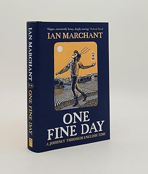 Seller image for ONE FINE DAY A Journey Through English Time for sale by Rothwell & Dunworth (ABA, ILAB)