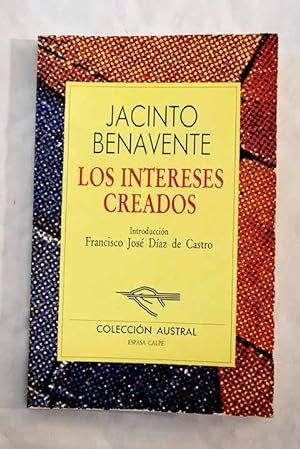 Seller image for Los intereses creados for sale by Alcan Libros