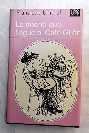 Imagen del vendedor de La noche que llegu al Caf Gijn a la venta por Alcan Libros