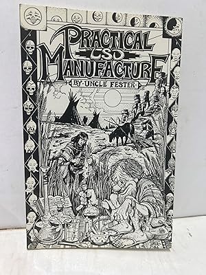 Seller image for PRACTICAL LSD MANUFACTURE for sale by Worlds End Bookshop (ABA, PBFA, ILAB)