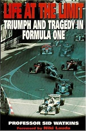 Imagen del vendedor de Life at the Limit: Triumph and Tragedy in Formula One a la venta por WeBuyBooks