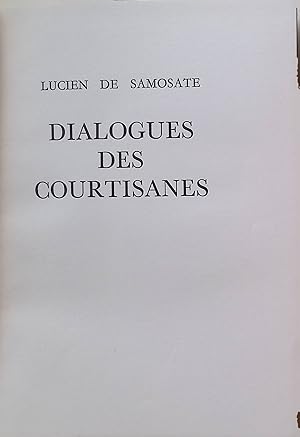 Bild des Verkufers fr Dialogues des Courtisanes zum Verkauf von books4less (Versandantiquariat Petra Gros GmbH & Co. KG)