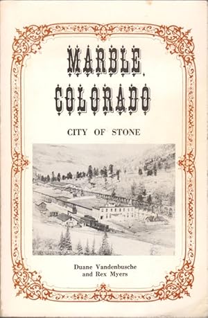 Seller image for Marble, Colorado: City of Stone for sale by Clausen Books, RMABA