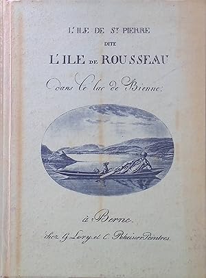 Seller image for l'Ile de St-Pierre dite L'Ile de Rousseau dans le lac de Bienne/ Die Peters-Insel im Bieler-See for sale by books4less (Versandantiquariat Petra Gros GmbH & Co. KG)