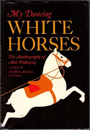 Seller image for My Dancing White Horses for sale by Clausen Books, RMABA