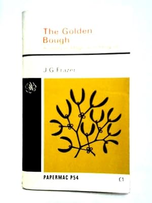 Seller image for The Golden Bough - A Study In Magic And Religion for sale by World of Rare Books