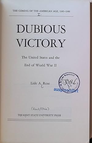 Dubious Victory: The United States and the End of World War II