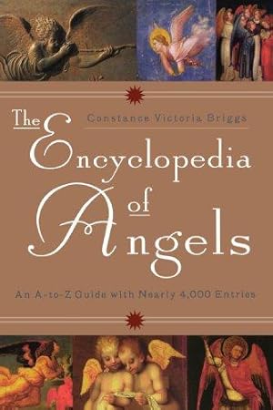 Bild des Verkufers fr The Encyclopedia of Angels: An A-to-Z Guide with Nearly 4,000 Entries zum Verkauf von WeBuyBooks 2