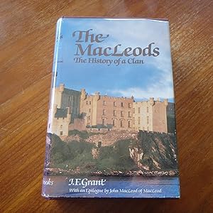 The MacLeods: The History of a Clan with the Epilogue by John MacLeod of MacLeod, 29th Chief