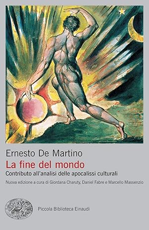 Immagine del venditore per La fine del mondo. Contributo all'analisi delle apocalissi culturali venduto da Libreria sottomarina - Studio Bibliografico