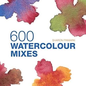 Seller image for 600 Watercolour Mixes for sale by WeBuyBooks