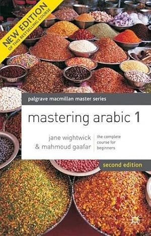 Imagen del vendedor de Mastering Arabic 1 (Palgrave Master Series (Languages)): No. 1 (Palgrave Masters Series (Languages)) a la venta por WeBuyBooks