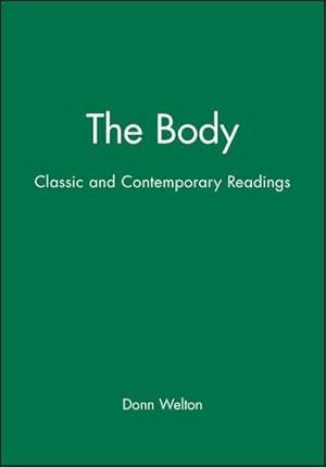 Image du vendeur pour Body: Classic and Contemporary Readings (Blackwell Readings in Continental Philosophy) mis en vente par WeBuyBooks