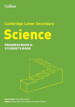 Immagine del venditore per Cambridge Lower Secondary Science Progress Student??s Book: Stage 8 venduto da GreatBookPrices
