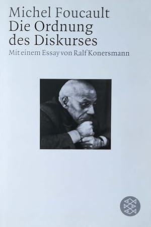 Die Ordnung des Diskurses. Aus dem Französischen von Walter Seitter. Mit einem Essay von Ralf Kon...