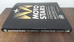 Seller image for Motostars: Celebrities + Motorcycles: Celebrities and Motorcycles for sale by BoundlessBookstore