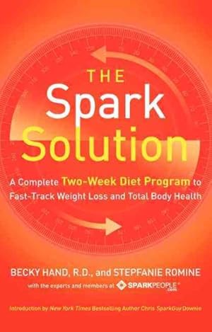 Immagine del venditore per Spark Solution : A Complete Two-Week Diet Program to Fast-Track Weight Loss and Total Body Health venduto da GreatBookPricesUK