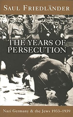 Seller image for Nazi Germany And The Jews: The Years Of Persecution: 1933-1939 for sale by WeBuyBooks