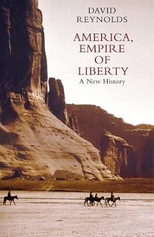 Image du vendeur pour America, Empire of Liberty: A New History mis en vente par WeBuyBooks