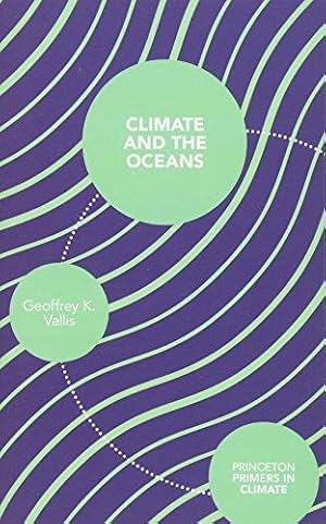 Immagine del venditore per Climate and the Oceans (Princeton Primers in Climate): 5 venduto da WeBuyBooks