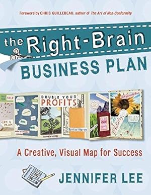 Seller image for The Right-Brain Business Plan: A Creative, Visual Map for Success for sale by WeBuyBooks
