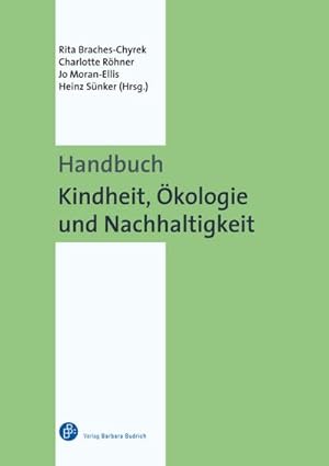 Bild des Verkufers fr Handbuch Kindheit, kologie und Nachhaltigkeit zum Verkauf von Rheinberg-Buch Andreas Meier eK