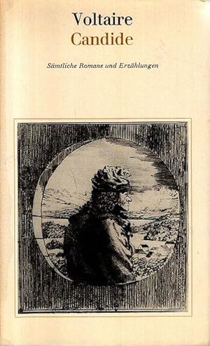 Candide : sämtl. Romane und Erzählungen, Aus d. Franz. übertr. von Liselotte Ronte u. Walter Widm...