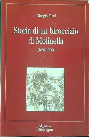 Bild des Verkufers fr Storia di un birocciaio di Molinella (1897-1926) zum Verkauf von Librodifaccia