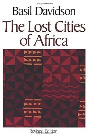 Bild des Verkufers fr Lost Cities of Africa zum Verkauf von WeBuyBooks