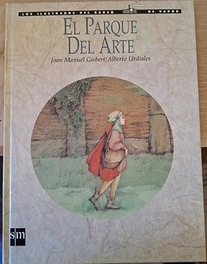 Seller image for EL PARQUE DEL ARTE. for sale by Libreria Lopez de Araujo