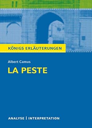 Textanalyse und Interpretation zu Albert Camus, La peste : alle erforderlichen Infos für Abitur, ...