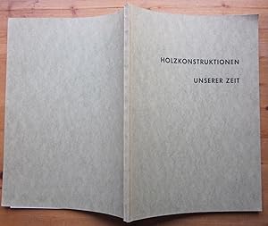 Imagen del vendedor de Holzkonstruktionen unserer Zeit. a la venta por Antiquariat Roland Ggler