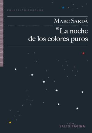Image du vendeur pour La noche de los colores puros mis en vente par Midac, S.L.