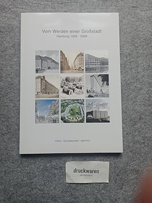 Seller image for Vom Werden einer Grostadt : Hamburg 1909 - 2009. for sale by Druckwaren Antiquariat