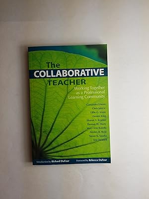 Seller image for The Collaborative Teacher: Working Together as a Professional Learning Community for sale by ShowMe D Books