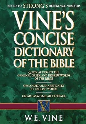 Seller image for Vine's Concise Dictionary of Old and New Testament Words for sale by WeBuyBooks