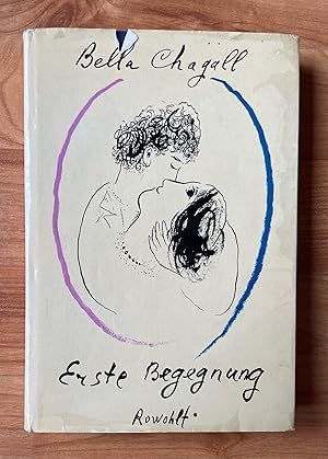 Seller image for Erste Begegnung. Mit Zeichnungen von Marc Chagall for sale by Ursula Sturm