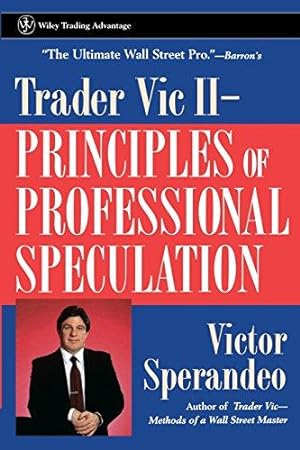 Bild des Verkufers fr Trader Vic II P: Principles of Professional Speculation: 70 (Wiley Trading) zum Verkauf von WeBuyBooks