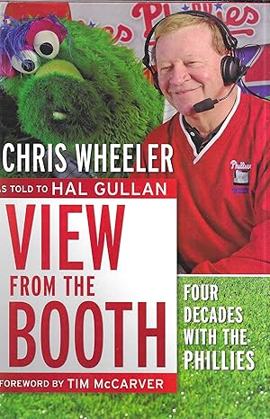 Seller image for View from the Booth: Four Decades with the Phillies for sale by GLENN DAVID BOOKS