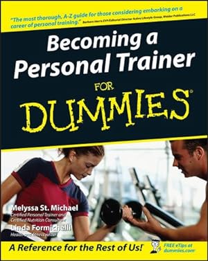 Immagine del venditore per Becoming a Personal Trainer For Dummies (For Dummies Series) venduto da WeBuyBooks