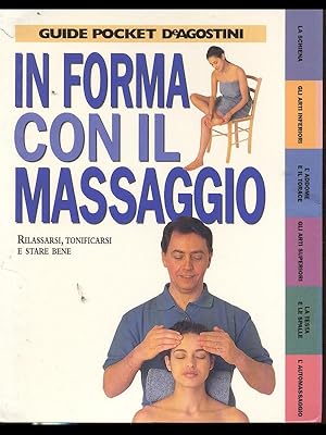 Seller image for In forma con il massaggio for sale by Librodifaccia