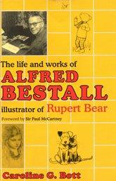 Immagine del venditore per The Life and Works of Alfred Bestall: Illustrator of Rupert Bear venduto da WeBuyBooks
