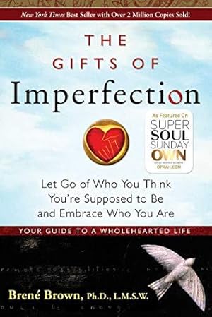 Seller image for The Gifts Of Imperfection: Let Go of Who You Think You're Supposed to Be and Embrace Who You Are for sale by WeBuyBooks